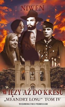 Meandry losu Tom 4 Więzy aż do kresu - Niwen