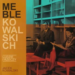 Meble Kowalskich - Jacek Kowalski