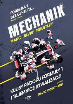 Mechanik Kulisy padoku F1 i tajemnice rywalizacji - Marc Priestley