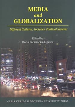 Media and Globalization. Different Cultures, Societies, Political Systems