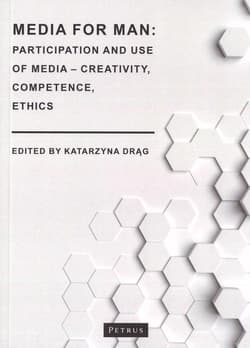 Media for Man: Participation and use od media - Drąg Katarzyna
