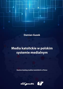 Media katolickie w polskim systemie medialnym