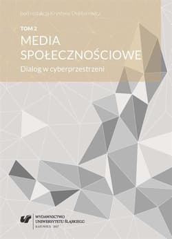 Media społecznościowe. Dialog w cyberprzestrzeni - Opracowanie Zbiorowe