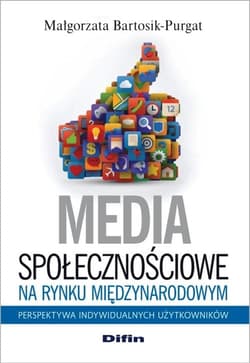 Media społecznościowe na rynku międzynarodowym Perspektywa indywidualnych użytkowników