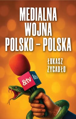 Medialna wojna polsko-polska - ebook