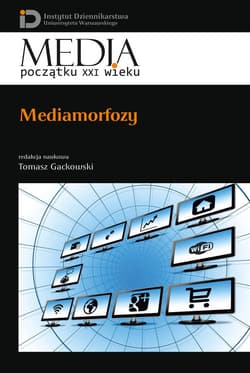 Mediamorfozy - Gackowski Tomasz