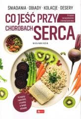 Medica. Co jeść przy chorobach serca - Wiesław Rusin