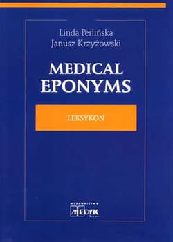 Medical Eponyms leksykon - Janusz Krzyżowski