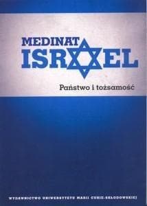 Medinat Israel Państwo i tożsamość - Joanna Krauze, Konrad Zieliński