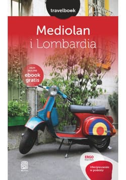 Mediolan i Lombardia. Travelbook. Wydanie 1 - ebook