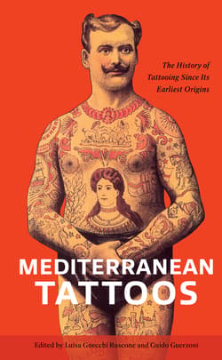 Mediterranean Tattoos - Luisa Gnecchi Ruscone, Guido Guerzoni