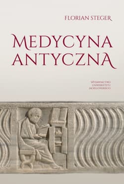 Medycyna antyczna -  Steger Florian