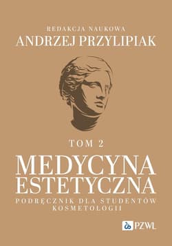 Medycyna estetyczna. Podręcznik dla studentów.. - Przylipiak Andrzej