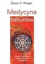 Medycyna kahunów Terapia i naturalne - Wiegel Suzan H.