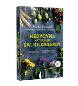 Medycyna naturalna Św. Hildegardy Orkiszowy detoks w 7 dni!
