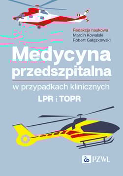 Medycyna przedszpitalna w przypadkach klinicznych - Kowalski Marcin, Robert Gałązkowski