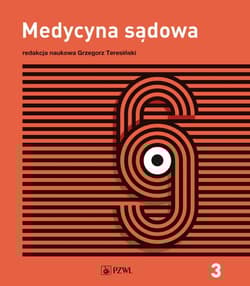 Medycyna sądowa T.3 Opiniowanie i kliniczna medycy - Teresiński Grzegorz