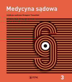 Medycyna sądowa T.3 Opiniowanie i kliniczna medycy - Teresiński Grzegorz