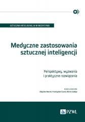 Medyczne zastosowania sztucznej inteligencji - Nawrat Zbigniew,  Czuma Przemysław, Szeliga Marcin
