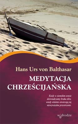 Medytacja chrześcijańska - Hans Urs von Balthasar