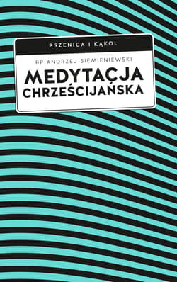 Medytacja chrześcijańska - ebook - Siemieniewski Andrzej