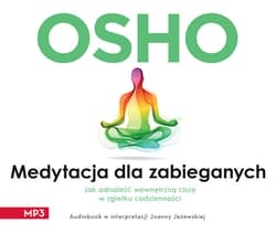 Medytacja dla zabieganych - audiobook - Osho