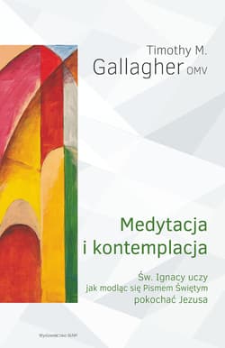 Medytacja i kontemplacja - Gallagher M. Timothy