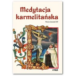 Medytacja karmelitańska - Marian Zawada
