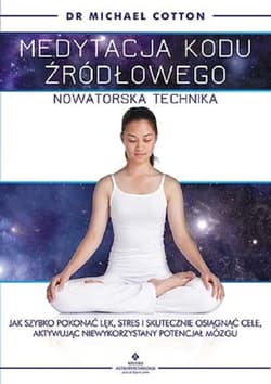 Medytacja kodu źródłowego Nowatorska technika - Michael Cotton