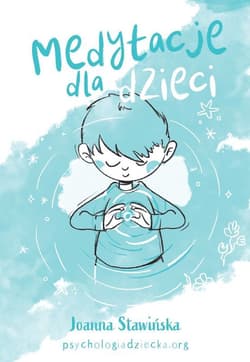 Medytacje dla dzieci - Stawińska Joanna