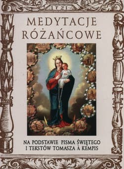 Medytacje różańcowe - Tomasz á Kempis