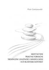 Medytacyjne praktyki formalne treningów... - Piotr Goniszewski