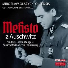 Mefisto z Auschwitz... audiobook - Mirosław Olszycki