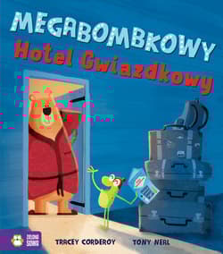 Megabombkowy Hotel Gwiazdkowy - Corderoy Tracey