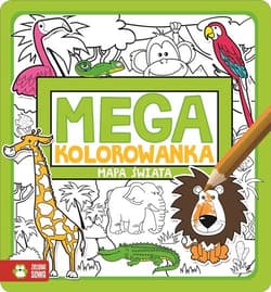 Megakolorowanka Mapa świata - Opracowanie Zbiorowe