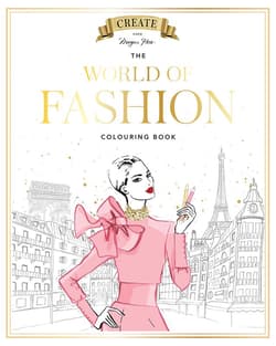 Megan Hess. The World of Fashion Colouring Book - Megan Hess