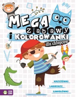 Megazabawy i kolorowanki dla chłopców - Praca zbiorowa