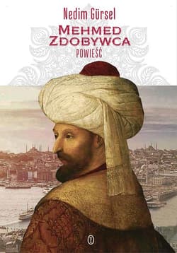 Mehmed Zdobywca - Nedim Gursel