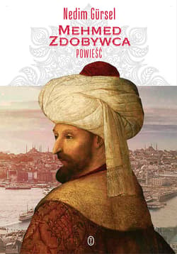 Mehmed Zdobywca - ebook - Nedim Gursel