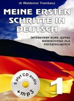 Meine Ersten Schritte in Deutsch 1 Intensywny kurs - Trambacz Waldemar