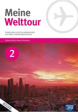 Meine Welttour 2 Język niemiecki Podręcznik z płytą CD Szkoła ponadgimnazjalna - Mróz-Dwornikowska Sylwia