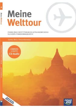 Meine Welttour Podręcznik z repetytorium Część 4 Język niemiecki + 2CD Szkoła ponadgimnazjalna - Mróz-Dwornikowska Sylwia