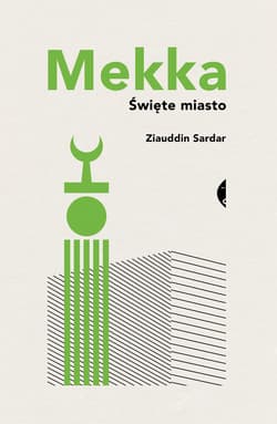 Mekka - ebook - Ziauddin Sardar, Damian Jasiński
