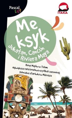 Meksyk.Jukatan, Cancuń i Riviera Maya - Opracowanie Zbiorowe