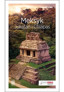 Meksyk. Jukatan i Chiapas. Travelbook. Wydanie 2 - ebook - Paweł Skiba