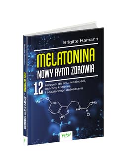 Galeria - zdjęcie nr. 3 - Melatonina. Nowy rytm zdrowia. 12 korzyści dla snu, witalności, ochrony komórek i codziennego dobrostanu