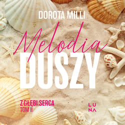 Melodia duszy - audiobook - Dorota Milli