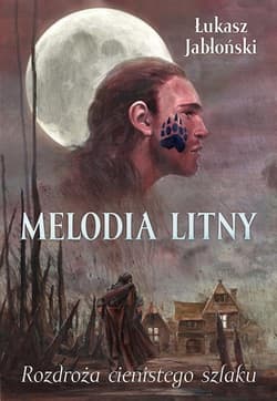 Melodia Litny Rozdroża cienistego szlaku