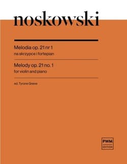 Melodia na skrzypce i fortepian, op. 21 nr 1 - Zygmunt Noskowski
