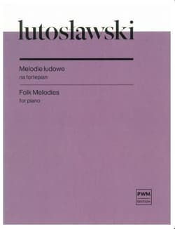 Melodie ludowe na fortepian - Lutosławski Witold
